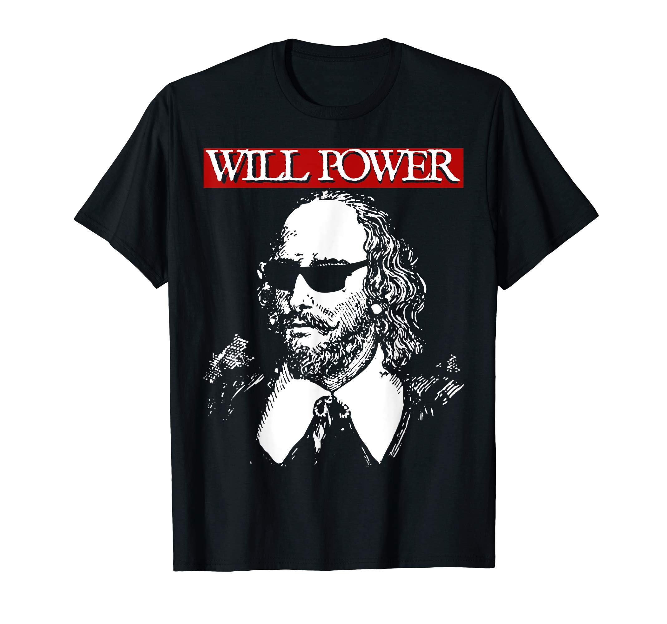 WillPower Funny Sunglasses Motivational William Shakespeare T-Shirt