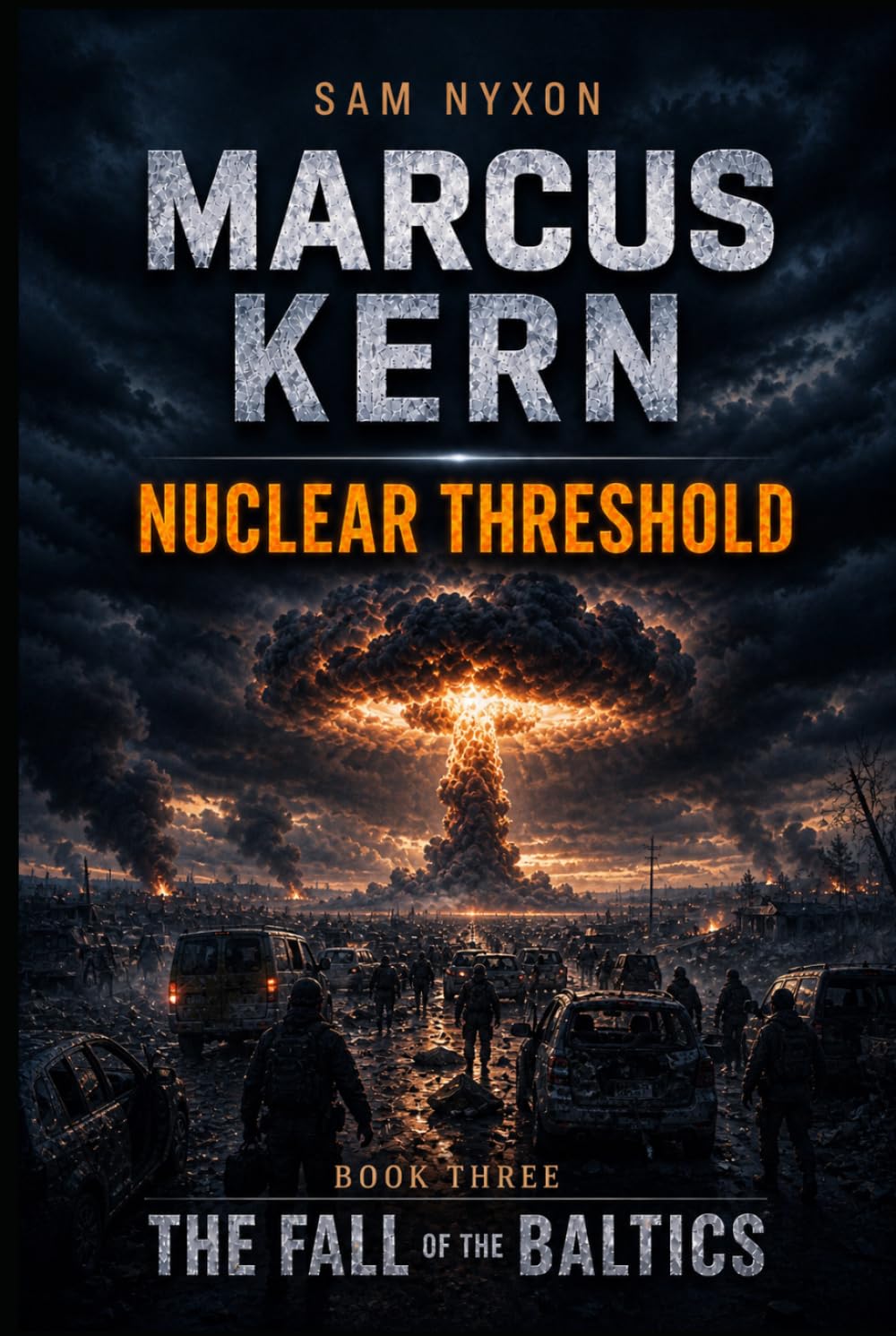 MARCUS KERN: NUCLEAR THRESHOLD (THE FALL OF THE BALTICS)