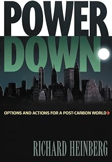 Powerdown: Options and Actions for a Post-Carbon World