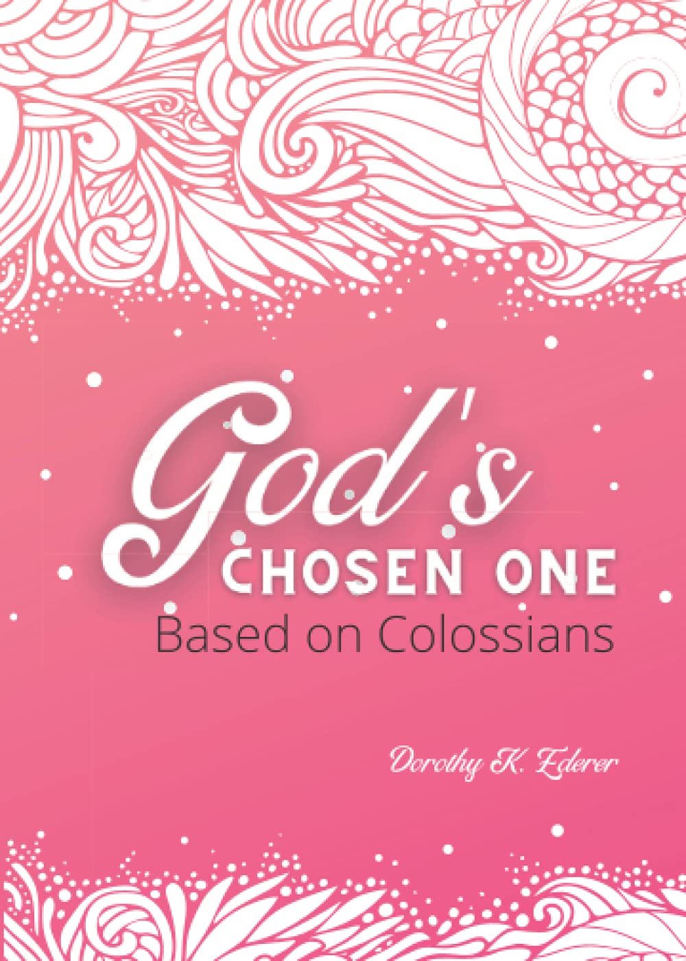 God's Chosen One