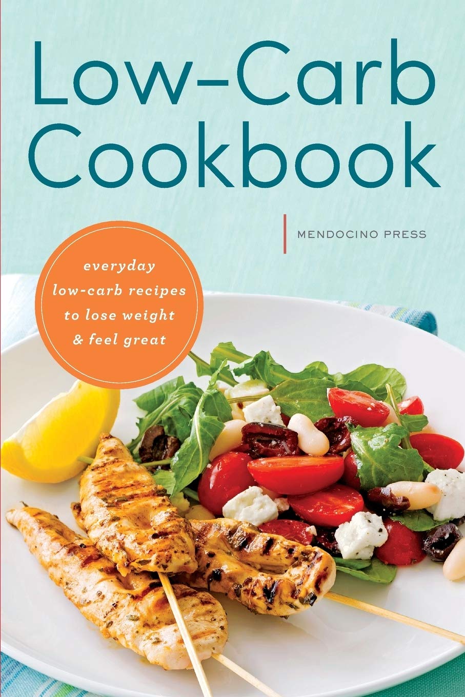Buy Low Carb Cookbook: Everyday Low Carb Recipes to Lose Weight & Feel Great — BookShops.in