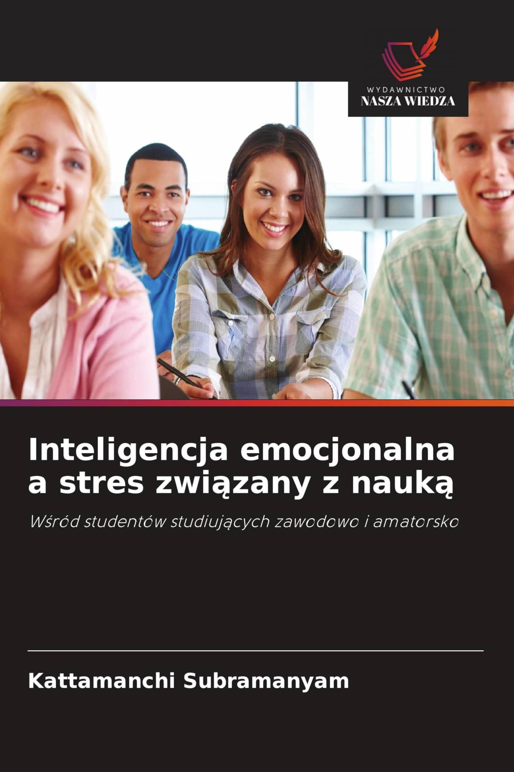 Inteligencja emocjonalna a stres zwi¿zany z nauk¿: W¿ród studentów studiuj¿cych zawodowo i amatorsko