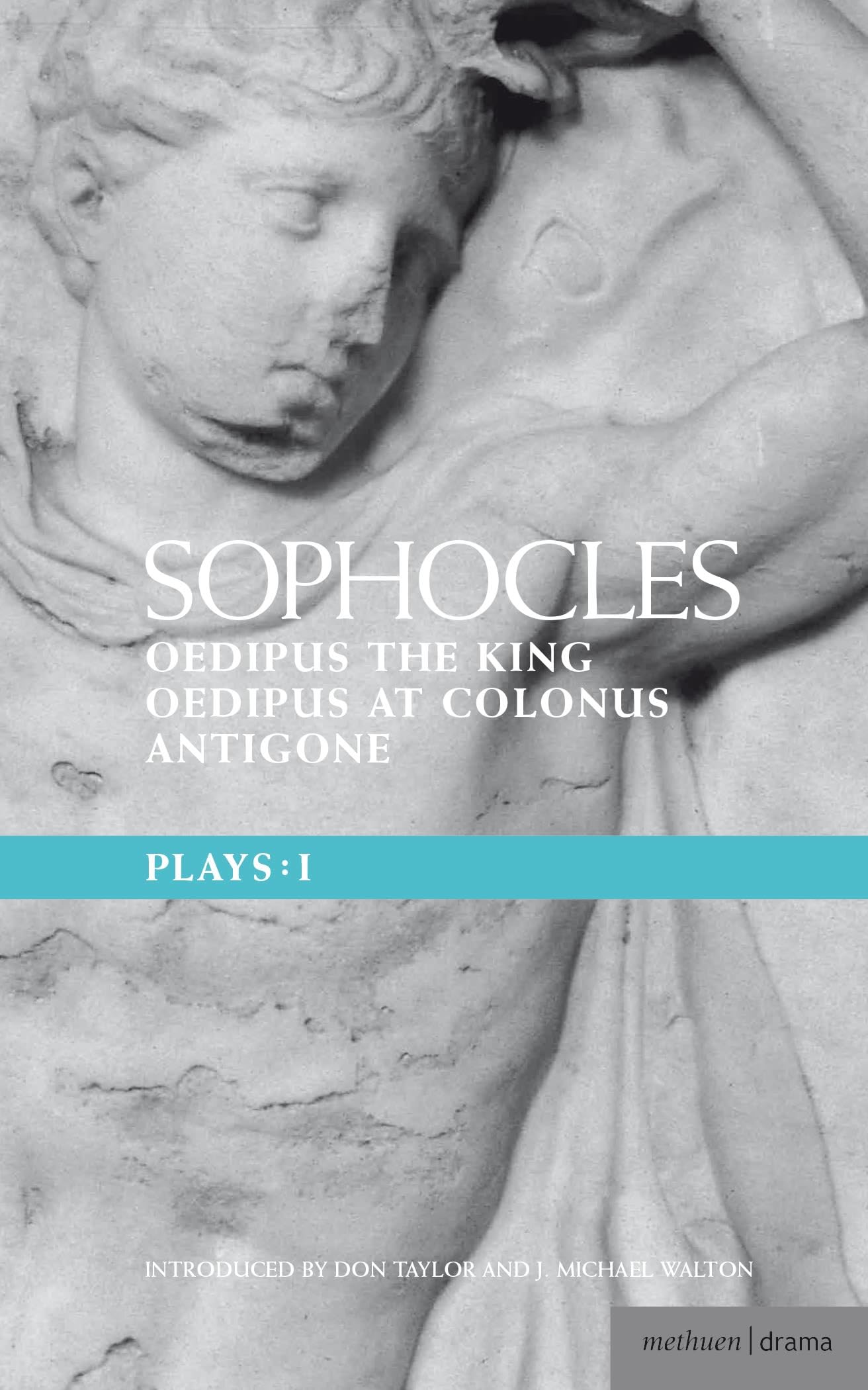 Sophocles Plays 1: The Theban Plays: Oedipus the King; Oedipus at Colonus; Antigone: