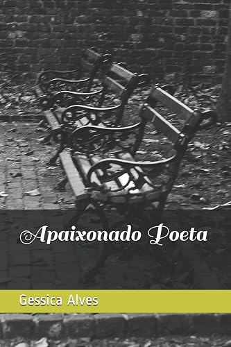 Apaixonado Poeta: amar as vezes também é solidão...