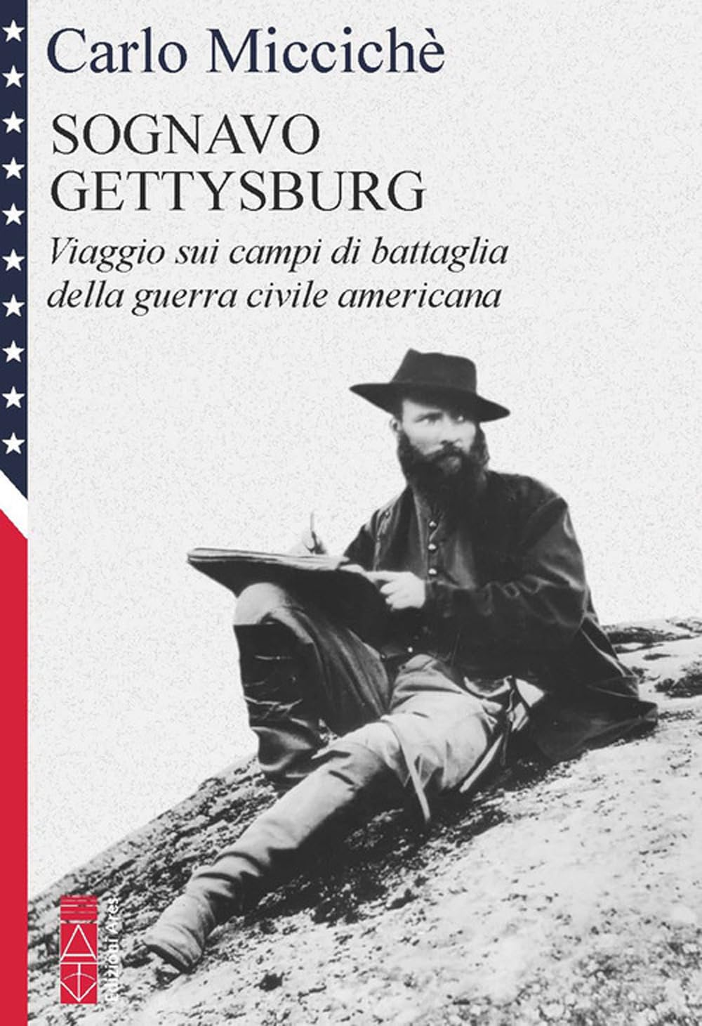 Sognavo Gettysburg. Viaggio Sui Campi Di Battaglia Della Guerra Civile Americana - 4