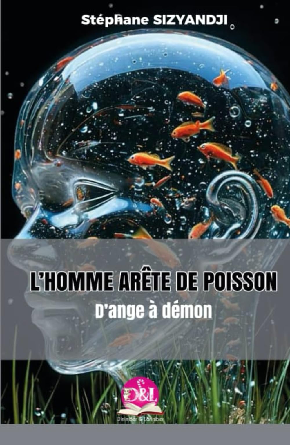 L’HOMME ARÊTE DE POISSON: D’ange à démon