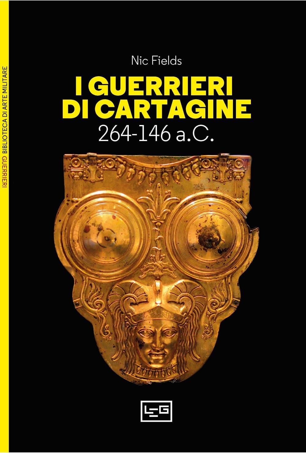 I Guerrieri Di Cartagine. 264-146 A.C. - 4