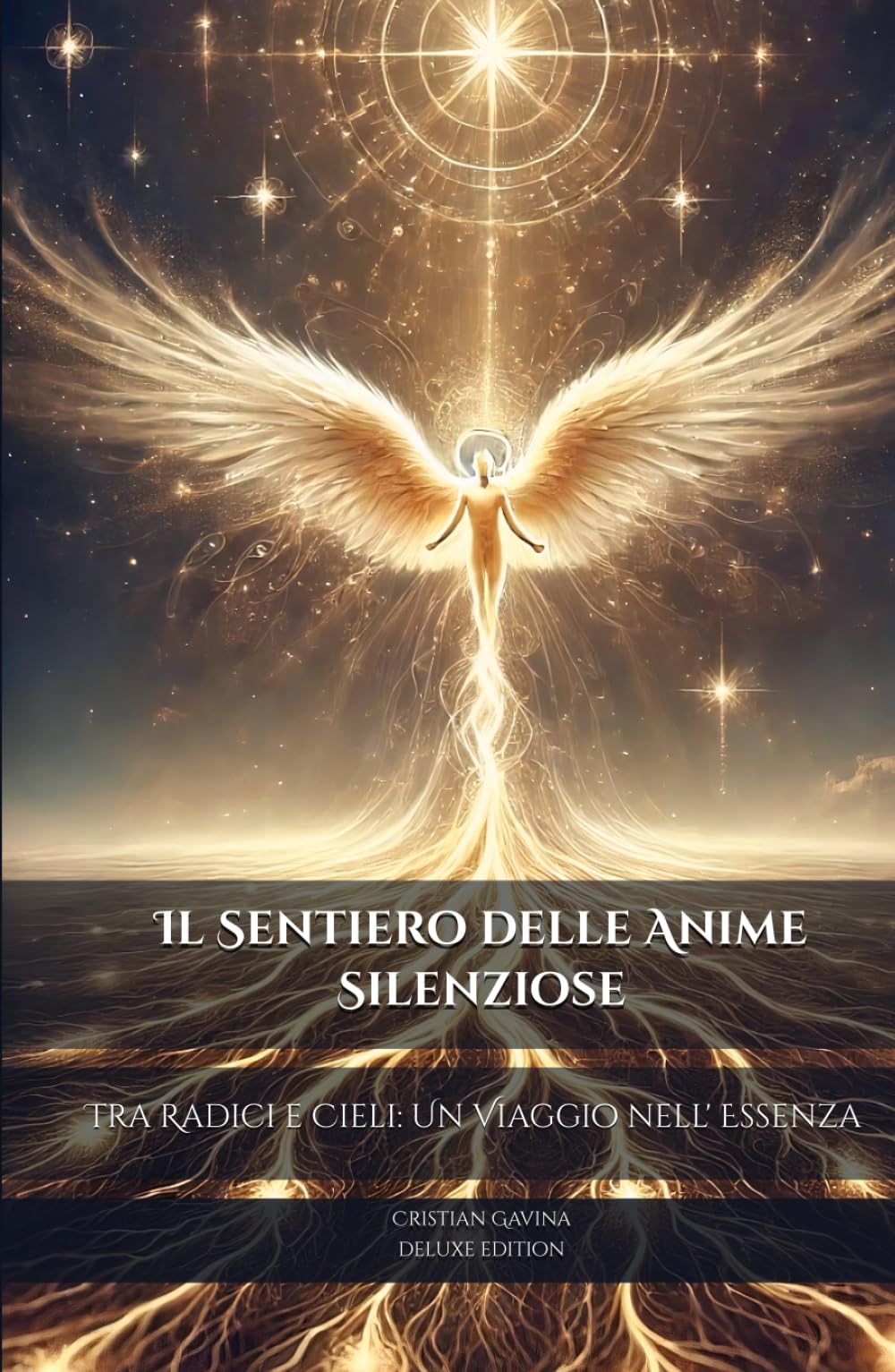 Il Sentiero delle Anime Silenziose: Tra Radici e Cieli: Un Viaggio nell' Essenza
