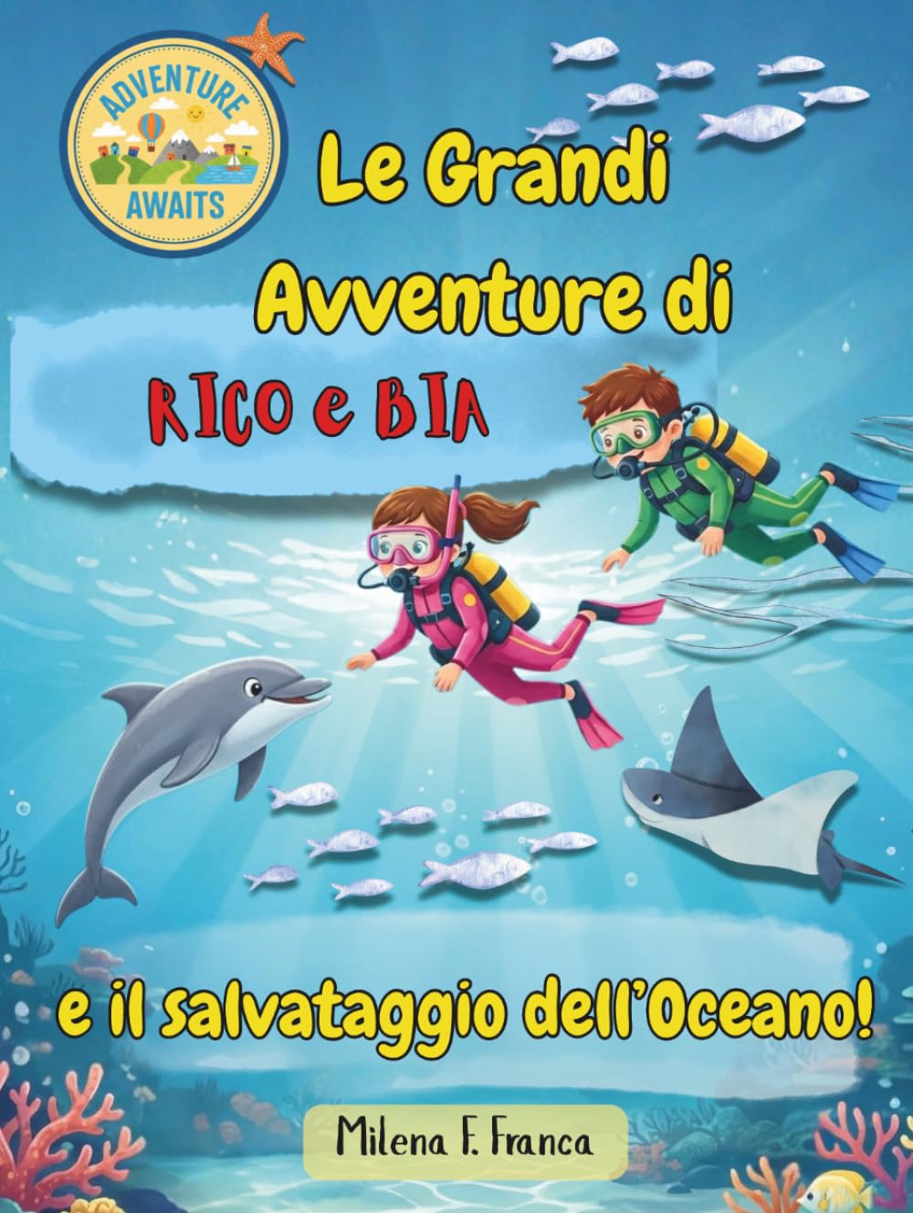 Le Grandi Avventure di Rico e Bia e il salvataggio dell’Oceano!