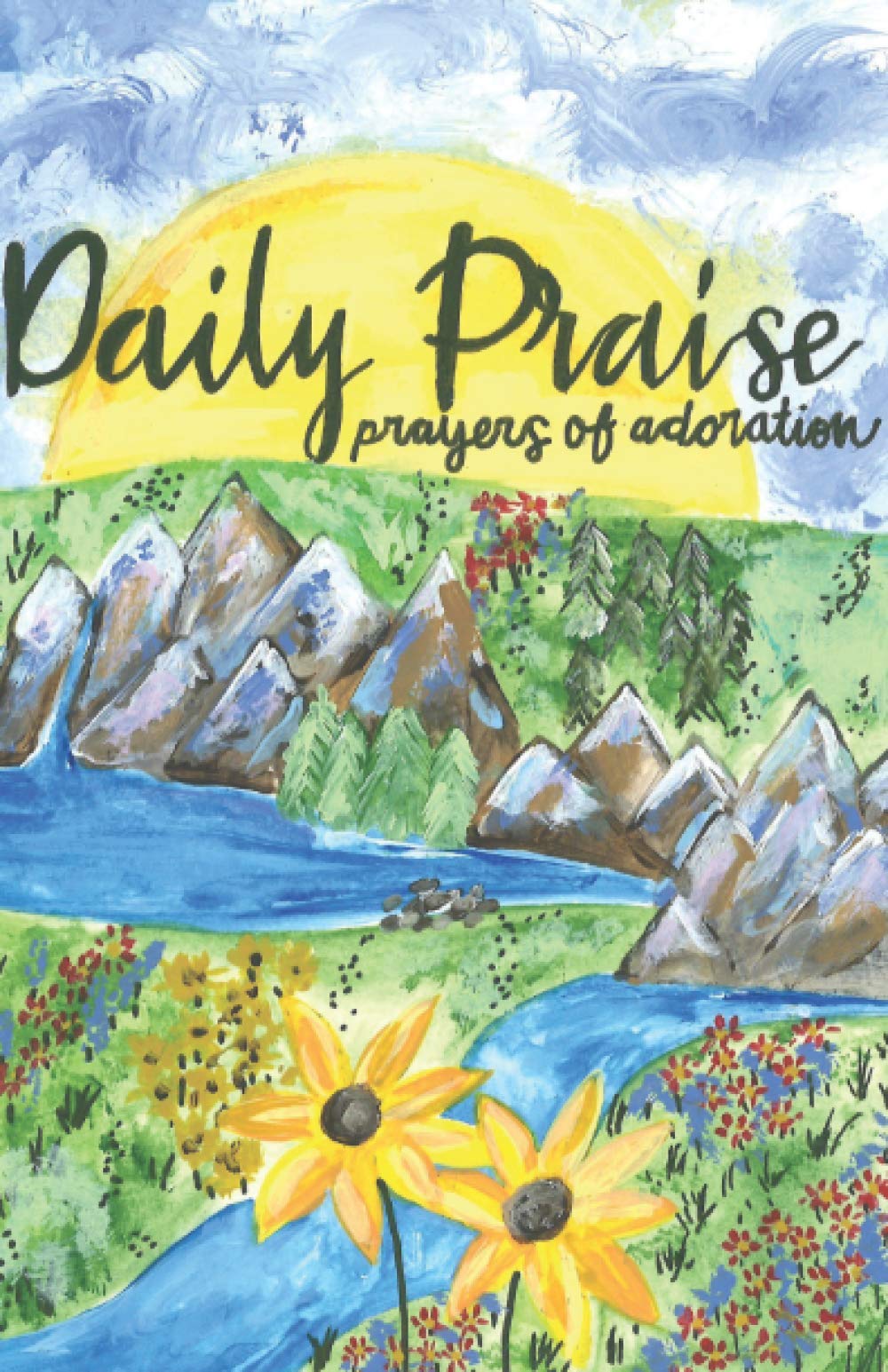 Daily Praise: Prayers of Adoration