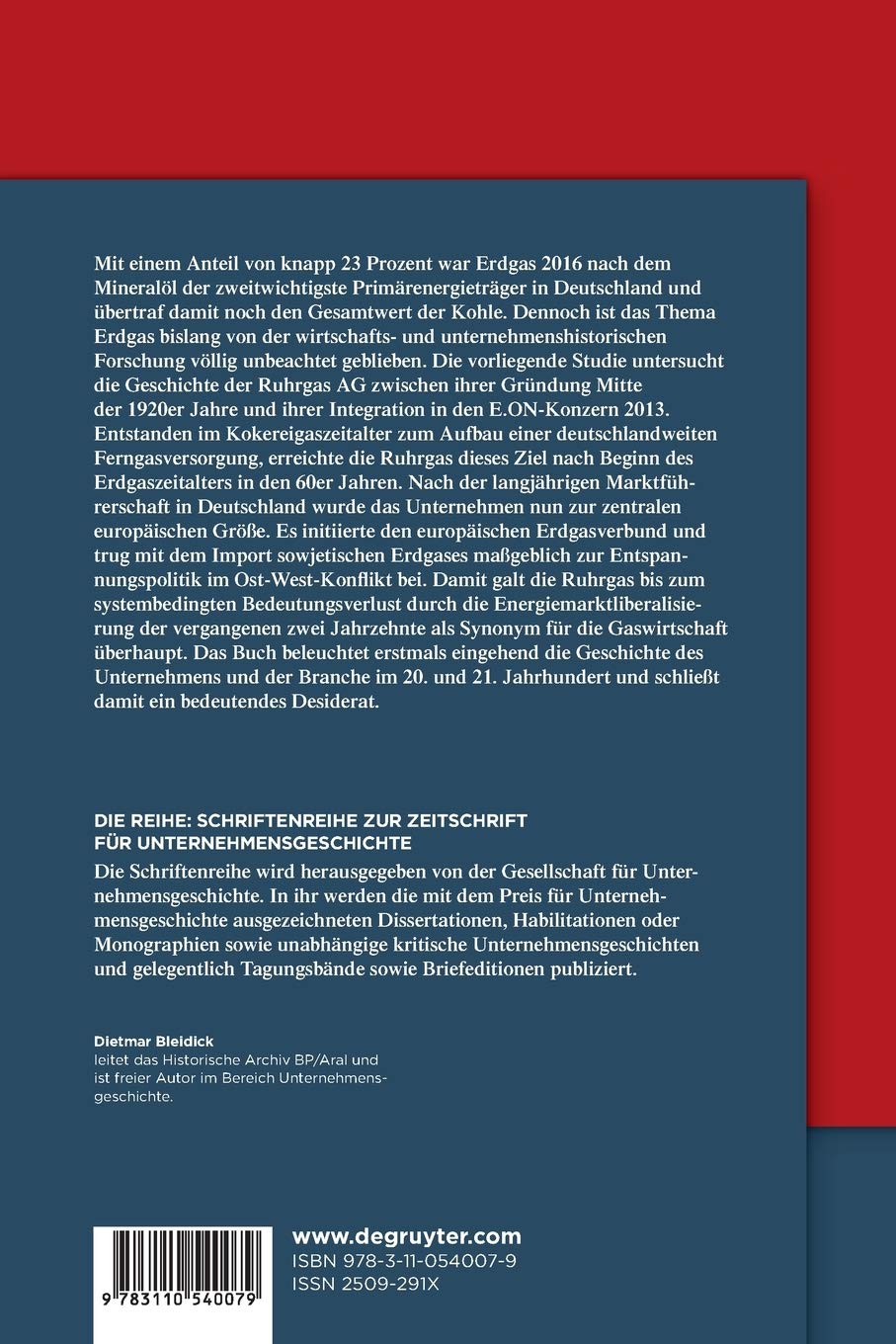 Die Ruhrgas 1926 bis 2013: Aufstieg und Ende eines Marktführers (Schriftenreihe zur Zeitschrift für Unternehmensgeschichte, 30, Band 30)