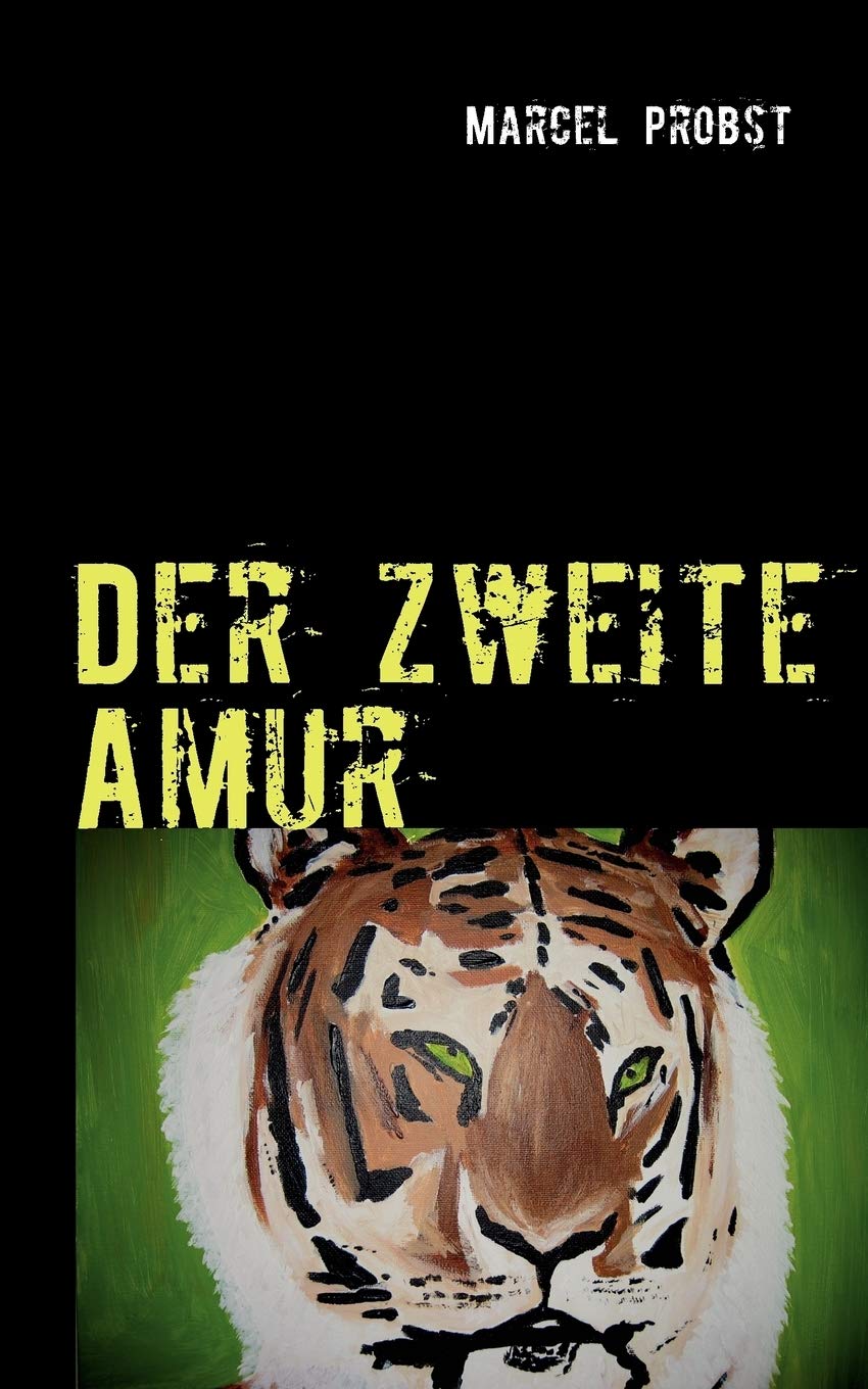 Der zweite Amur: Roman