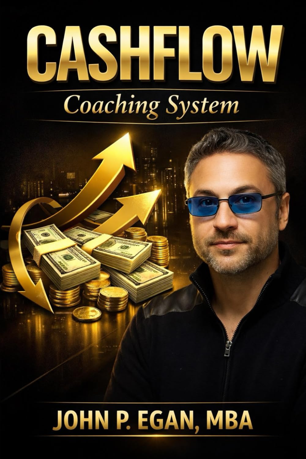 CASHFLOW Coaching System: Clarity Awareness State Habits Focus Leverage Ownership Wealth