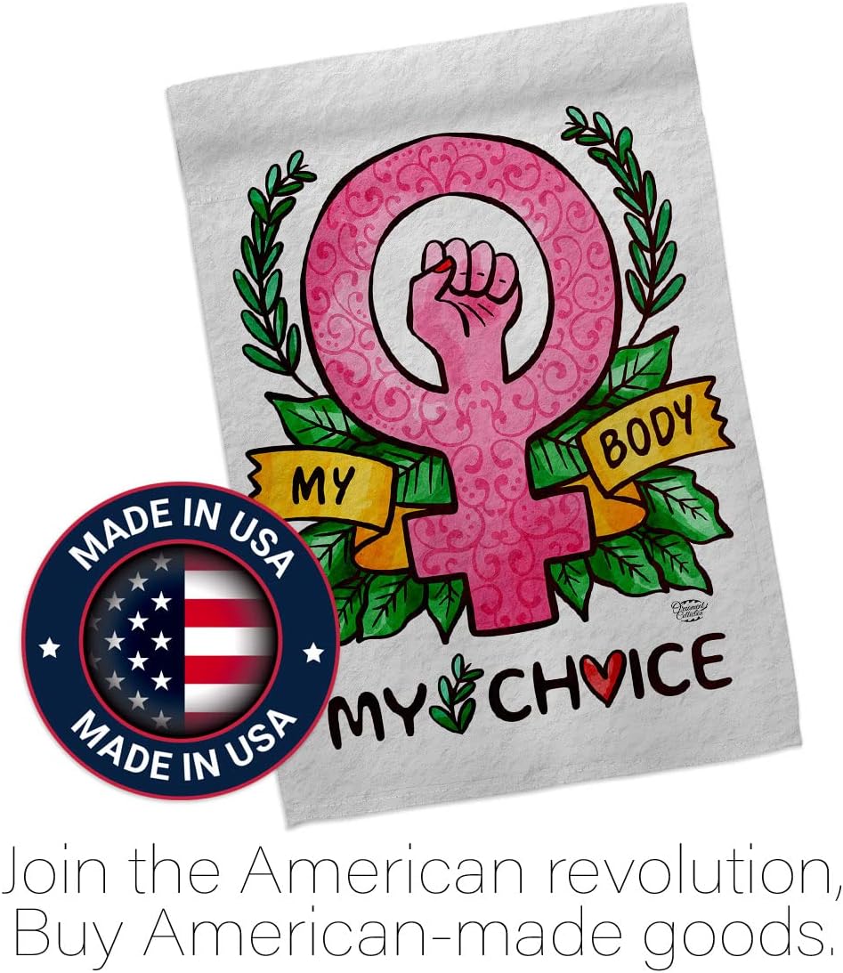 My Choice Body Garden Flag - Set Mailbox Hanger Support Feminism Social Feminist Movements Gender Equality - House Decoration Banner Small Yard Gift Double-Sided Made In USA 13 X 18.5
