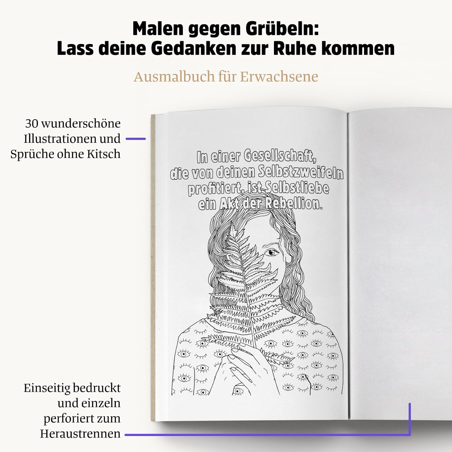 EIN Gutes Malbuch, The Colouring Book for Adults for More Mindfulness, Relaxation and Self-Love in Everyday Life