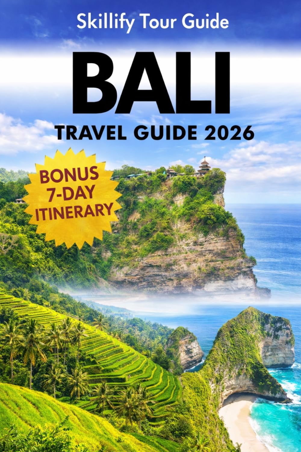 Bali Travel Guide 2026: Discover Ubud, Canggu, Uluwatu & Kuta with detailed itineraries, insider tips, hidden gems, Lombok escapes, beaches, maps & culture