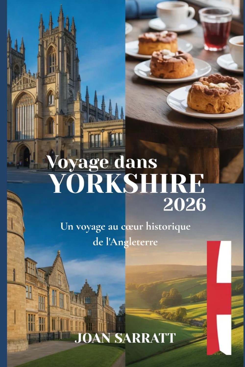 Voyage dans Yorkshire 2026: Un voyage au cœur historique de l'Angleterre