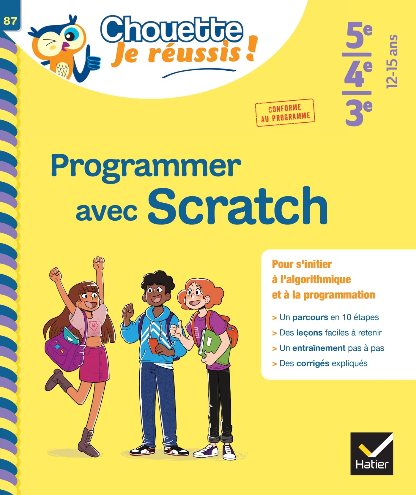 Programmer avec Scratch 5e/4e/3e - Chouette, Je réussis !: cahier de soutien en maths (collège): 87
