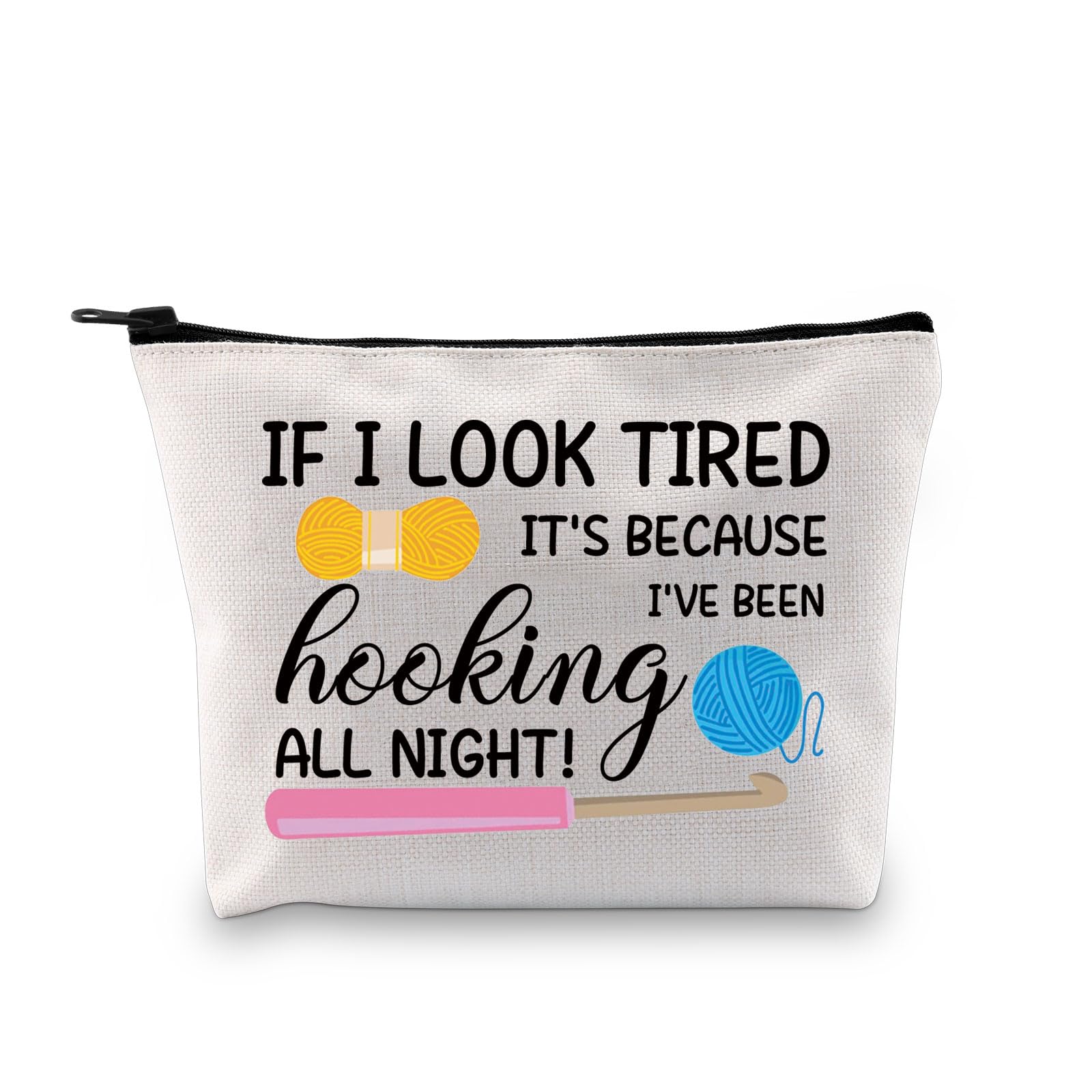 XYANFA Crochet Gifts Crochet Lovers Cosmetic Bag I'VE BEEN hooking ALL NIGHT Crochet Beginners Knitting Lovers Makeup Bag Pouch (if i look tired)