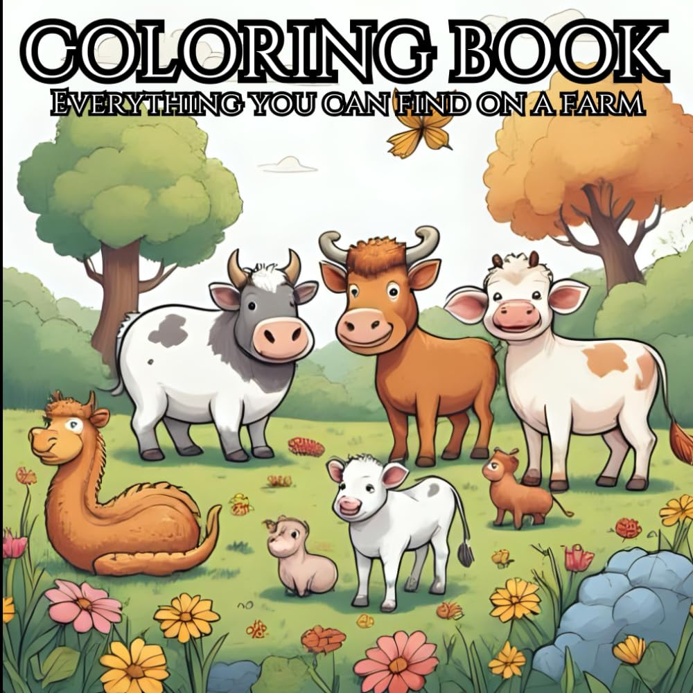 Farm Animals: Fun Coloring Book to Learn and Discover Farm Animals: A Cute Collection of Farm Friends to Practice Drawing and Improve Creativity