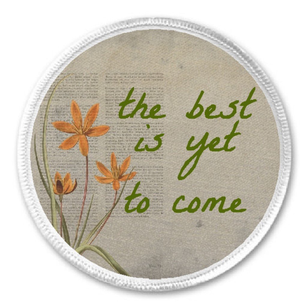 The Best Is Yet To Come - 3