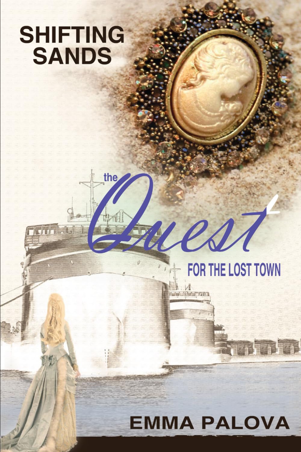 The Quest for the Lost Town: Book Two in The Lost Town Trilogy (Shifting Sands)