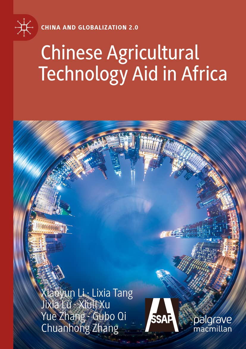Chinese Agricultural Technology Aid in Africa (China and Globalization 2.0)