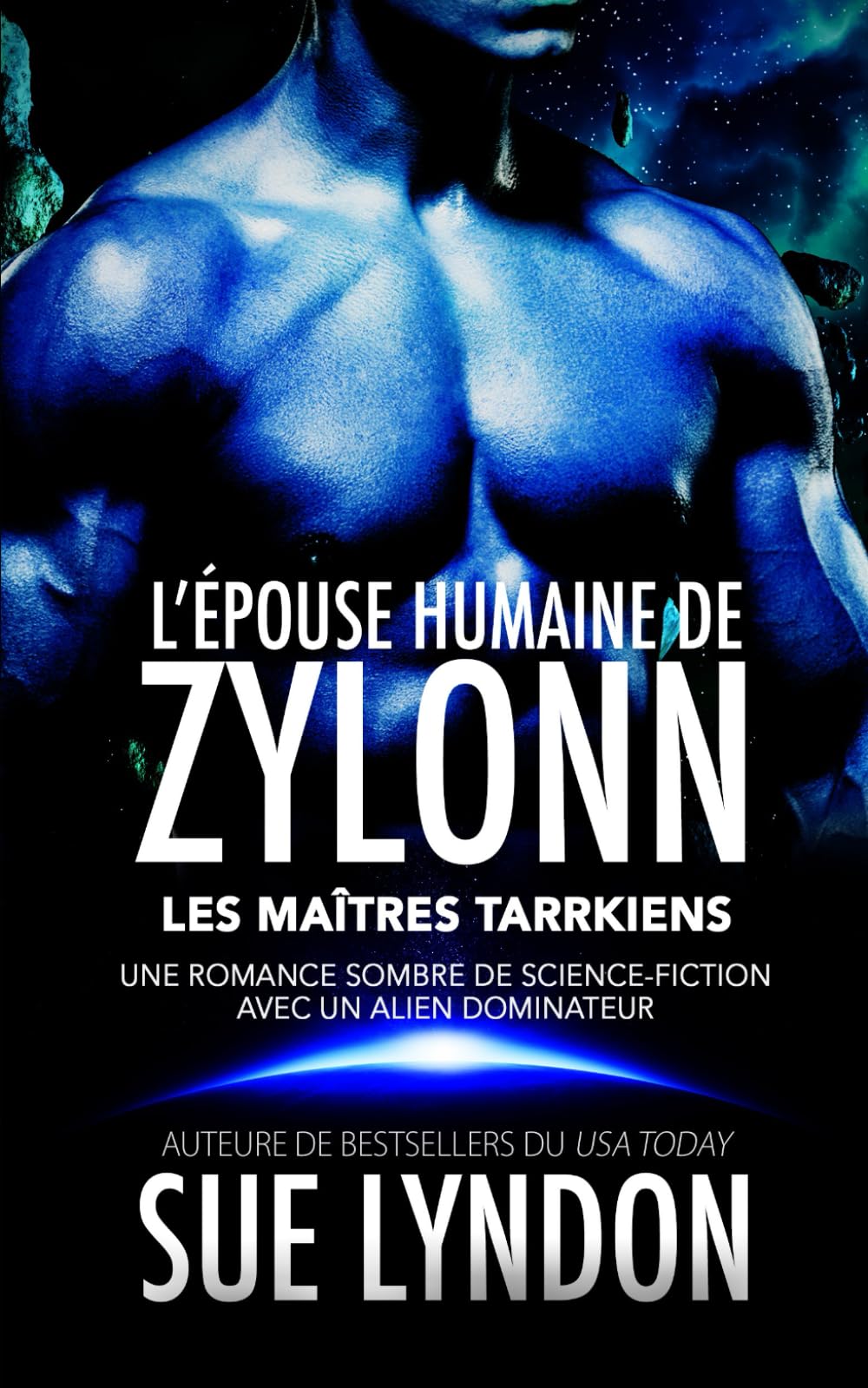 L’Épouse humaine de Zylonn: Une romance sombre de science-fiction avec un alien dominateur (Les Maîtres Tarrkiens)