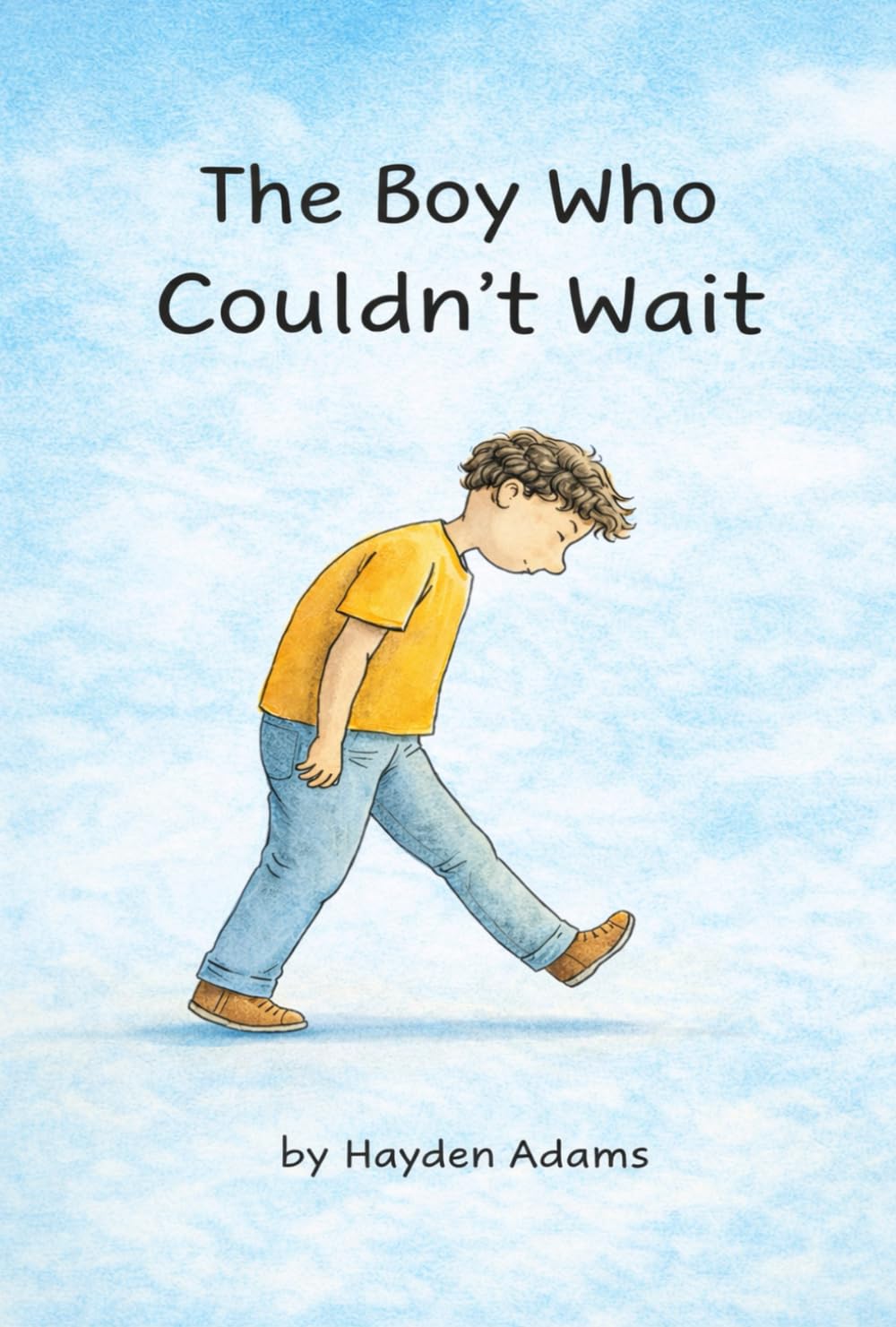 The Boy Who Couldn't Wait