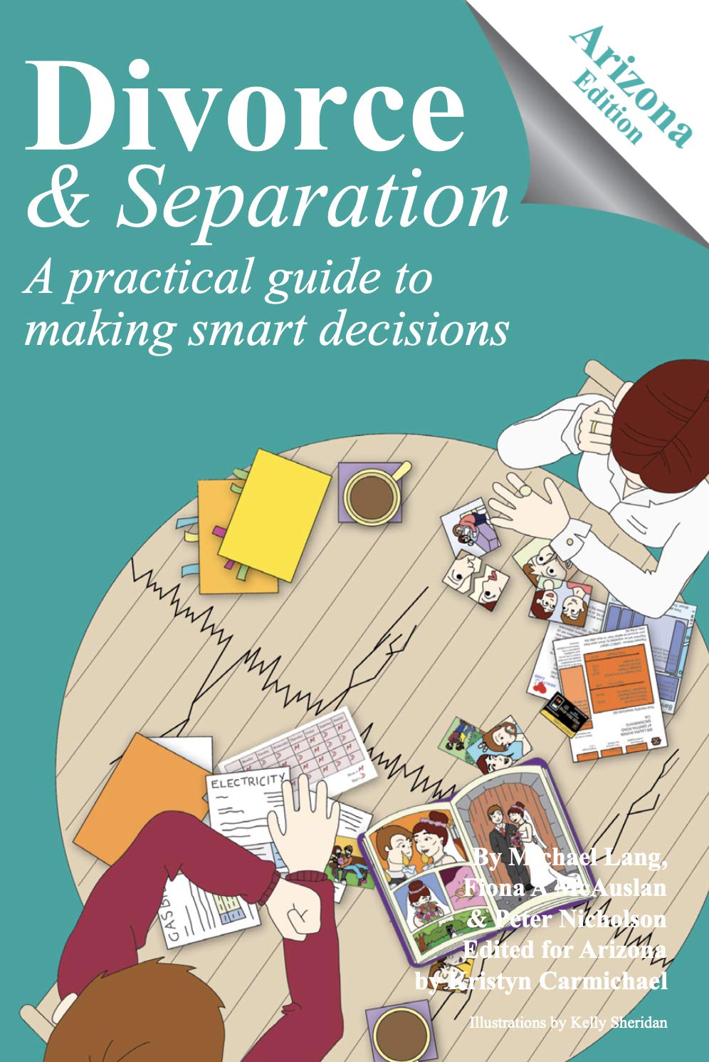 Divorce & Separation Arizona: A practical guide to making smart decisions (Divorce and Separation: A Practical Guide to Making Smart Decisions)