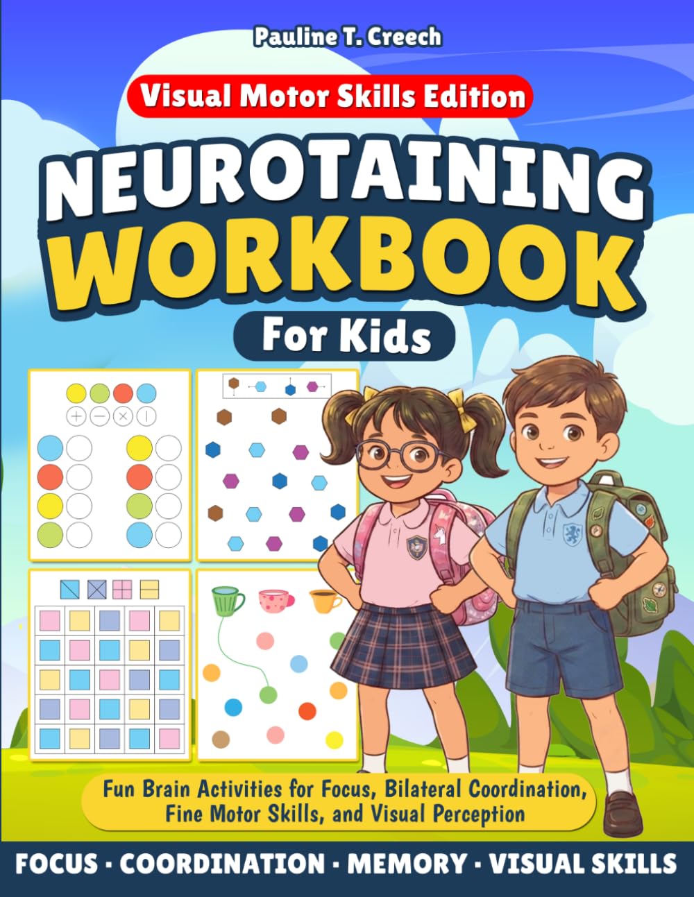 Neurotraining Workbook for Kids: Visual Motor Skills Edition. Fun Brain Activities for Focus, Bilateral Coordination, Fine Motor Skills, and Visual Perception