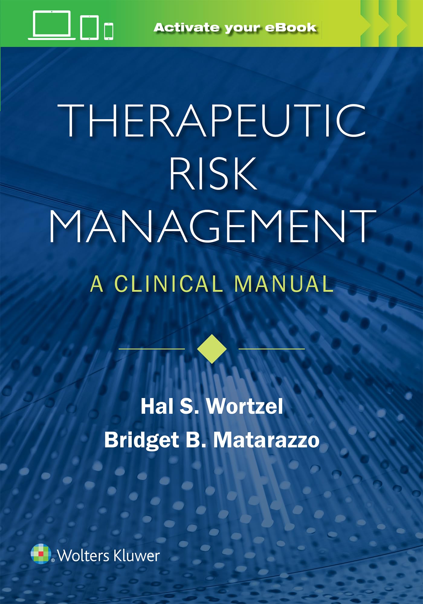 Therapeutic Risk Management: A Clinical Manual