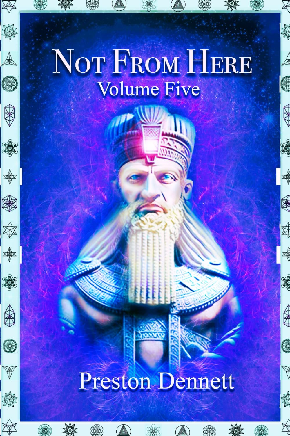 Not From Here: Selected UFO Articles Volume Five
