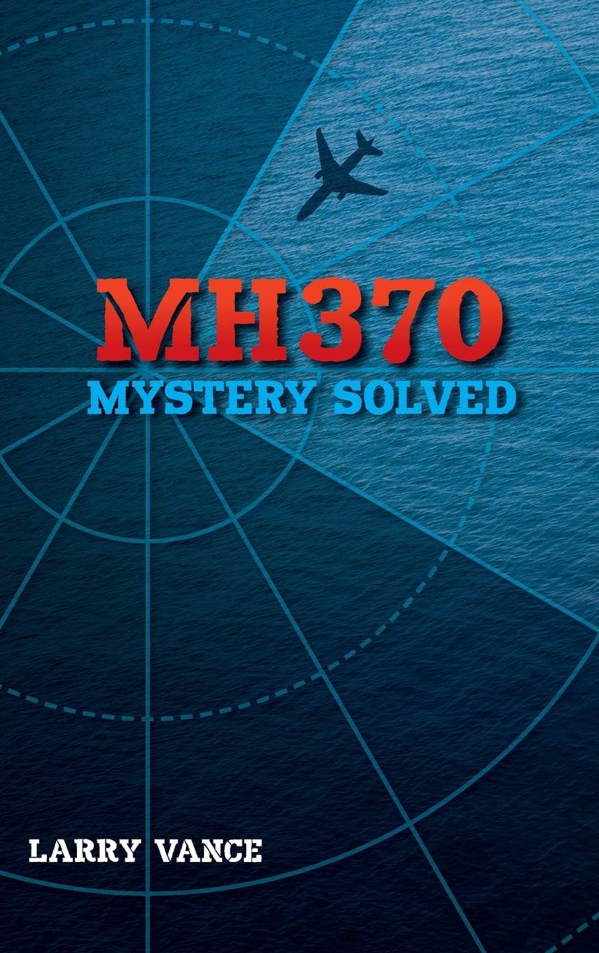 Group of Three Publishing MH370: Mystery Solved