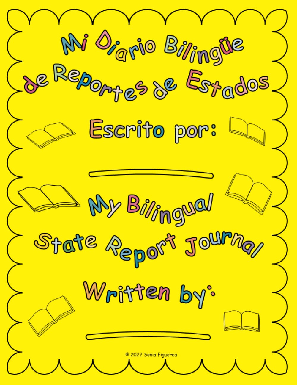 My Bilingual State Report Journal/Mi Diario de Reporte de Estados Bilingue