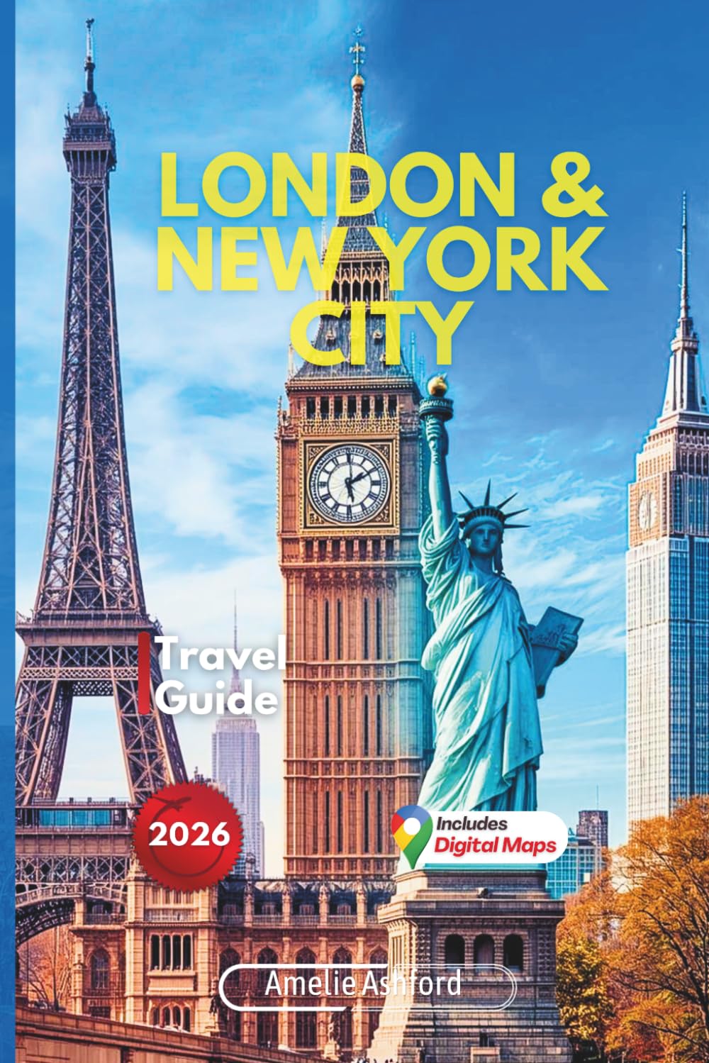 London & New York City Travel Guide 2026: Budget Itineraries, Hidden Gems, Free Attractions, Local Food & Smart Transport Tips for First-Time Visitors