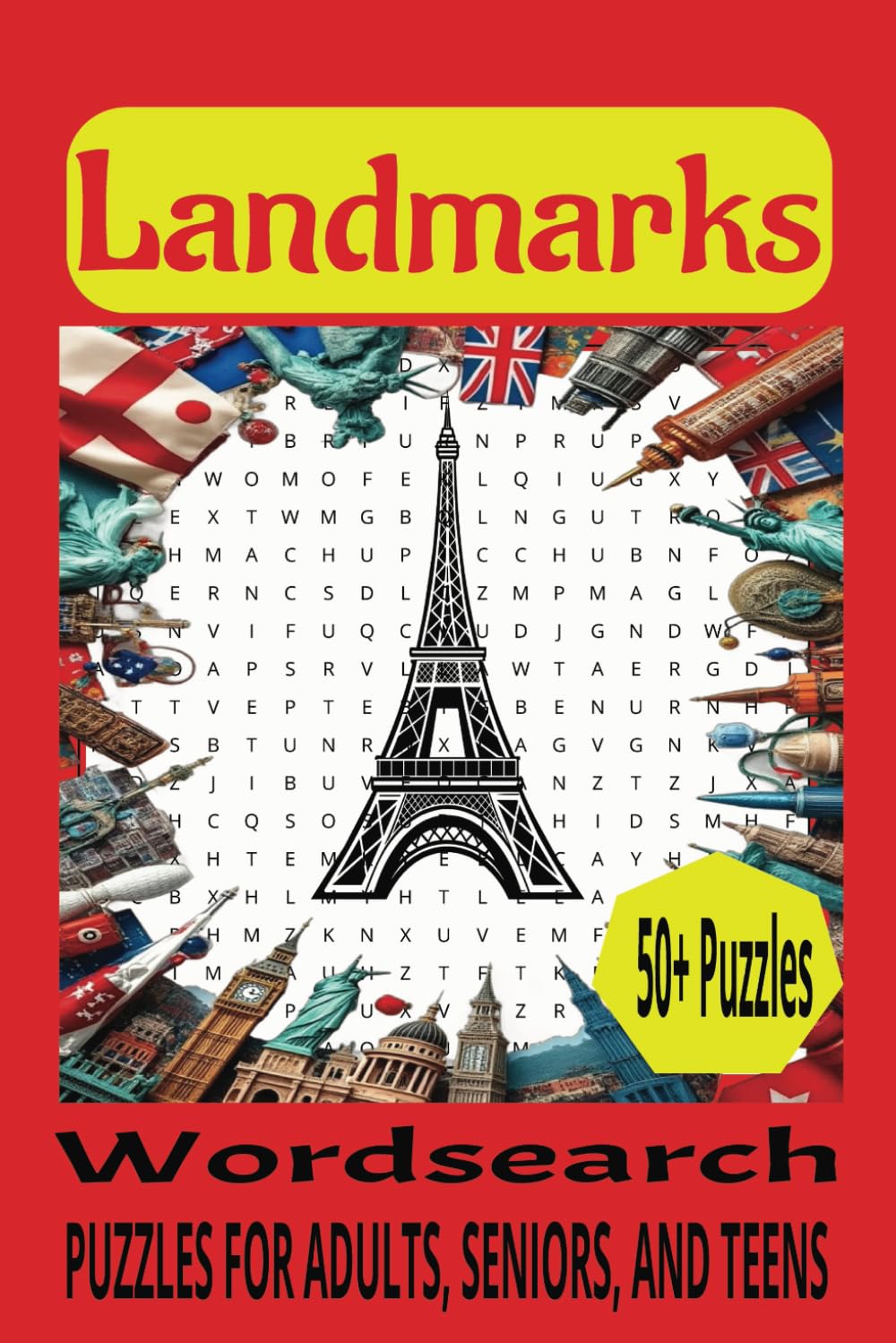 Landmarks Word Search Puzzle Book: Word Searches with Easy to Read Print about Landmarks, Memorials, Monuments and More | 6x9 inches, 110 pages | 50+ ... Holidays, Road Trips, and Free Times.