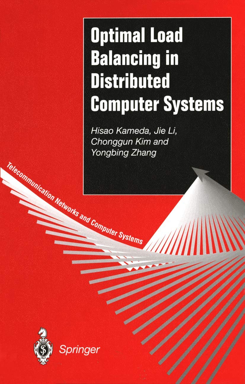 Optimal Load Balancing in Distributed Computer Systems (Telecommunication Networks and Computer Systems)