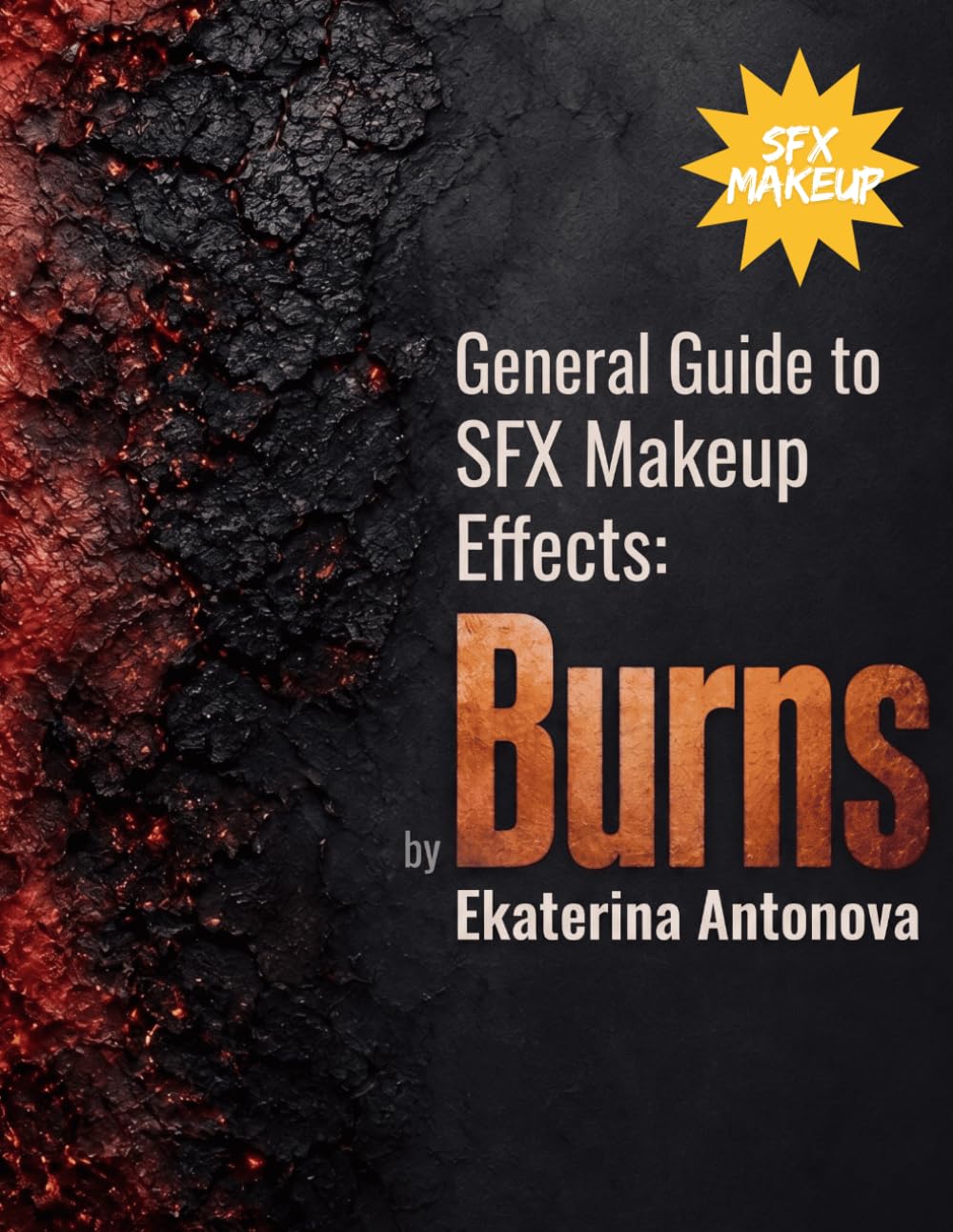 General Guide to SFX Makeup Effects: Burns