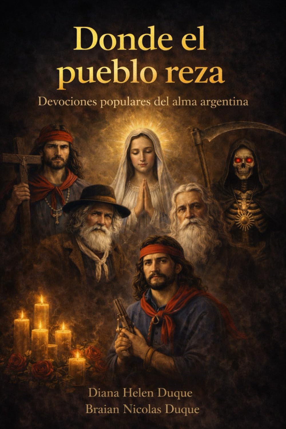 Donde el pueblo reza: Devociones populares del alma argentina ("Raíces de Fe: Un Viaje a Través de las Devociones Populares")