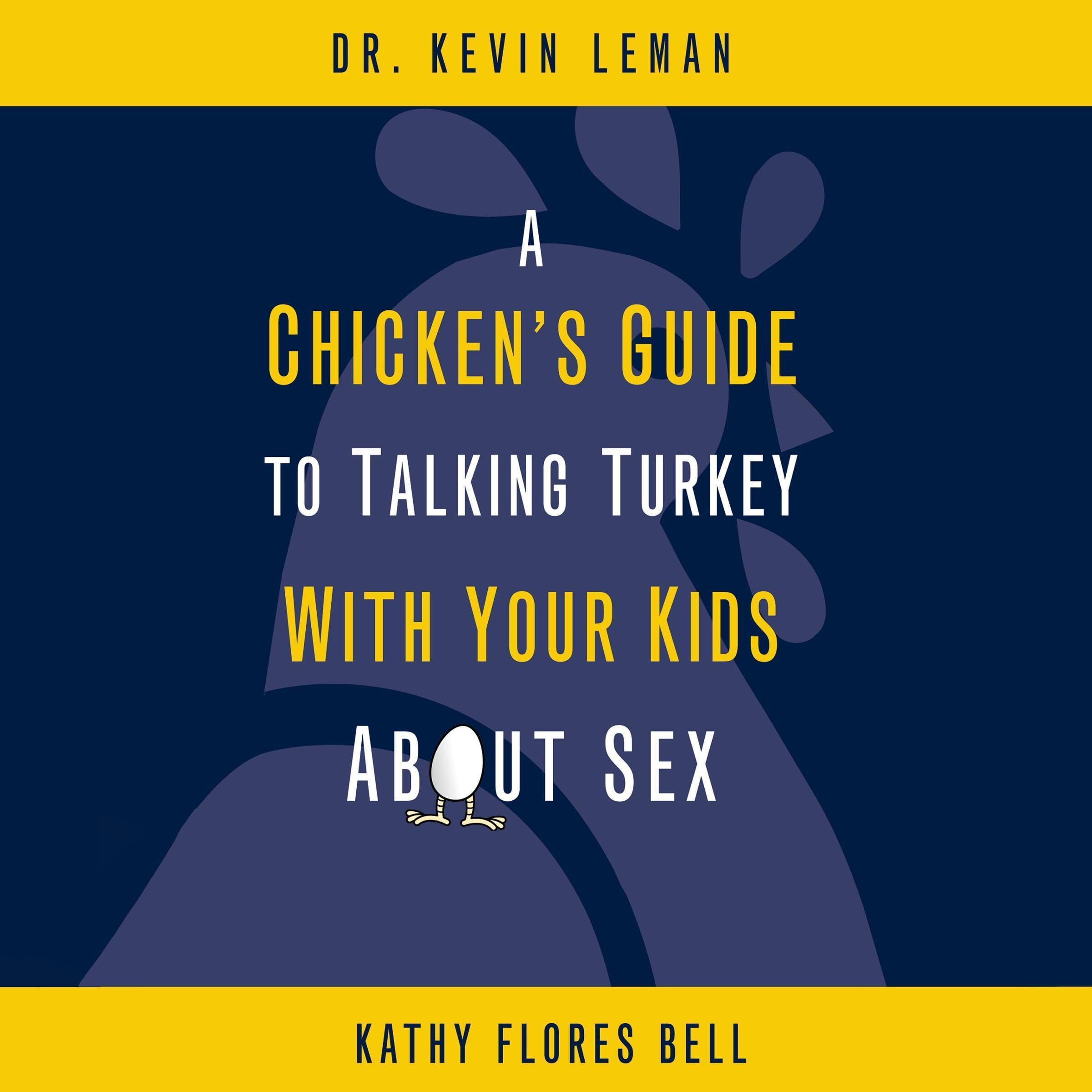 A Chicken's Guide to Talking Turkey with Your Kids About Sex