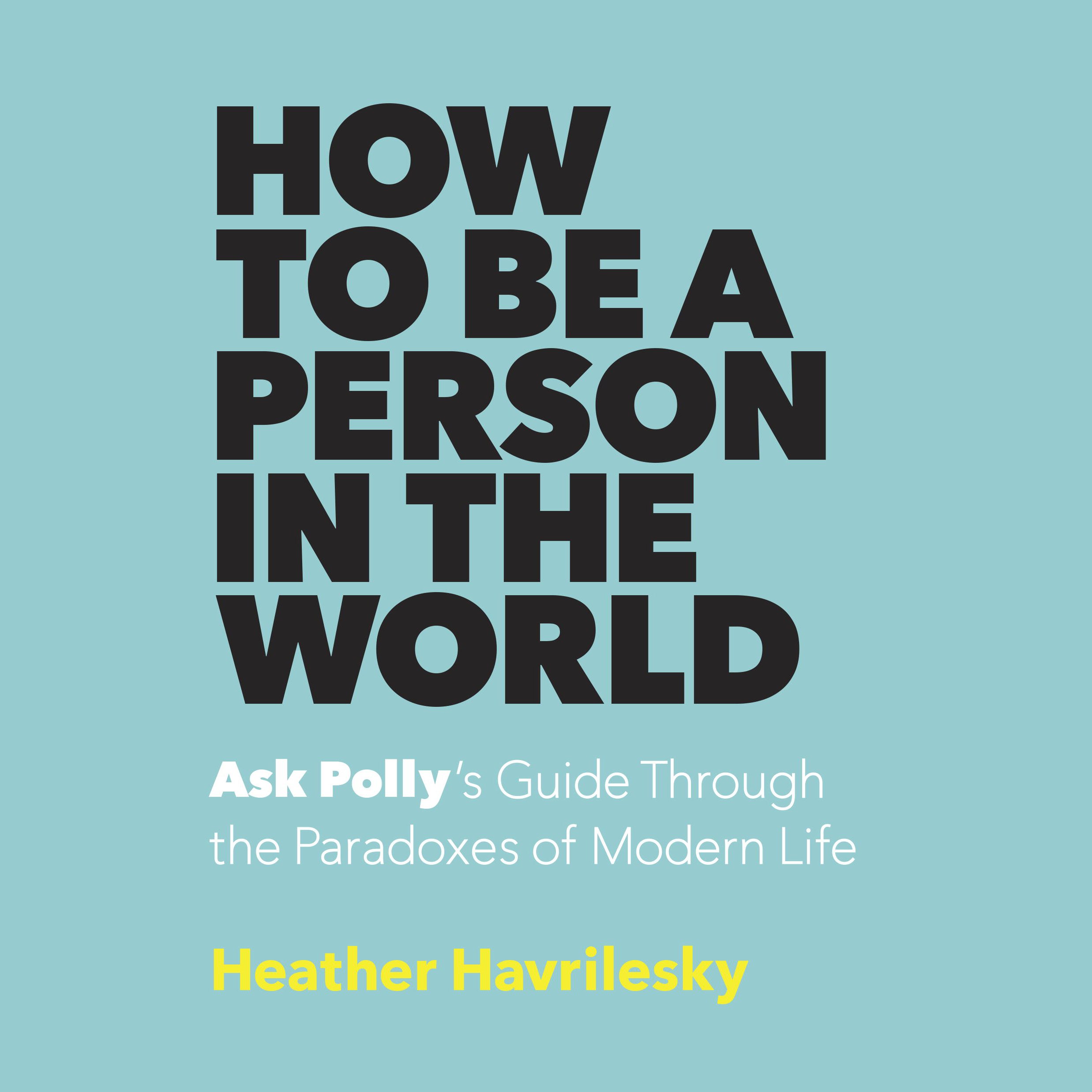Cover art for How to Be a Person in the World