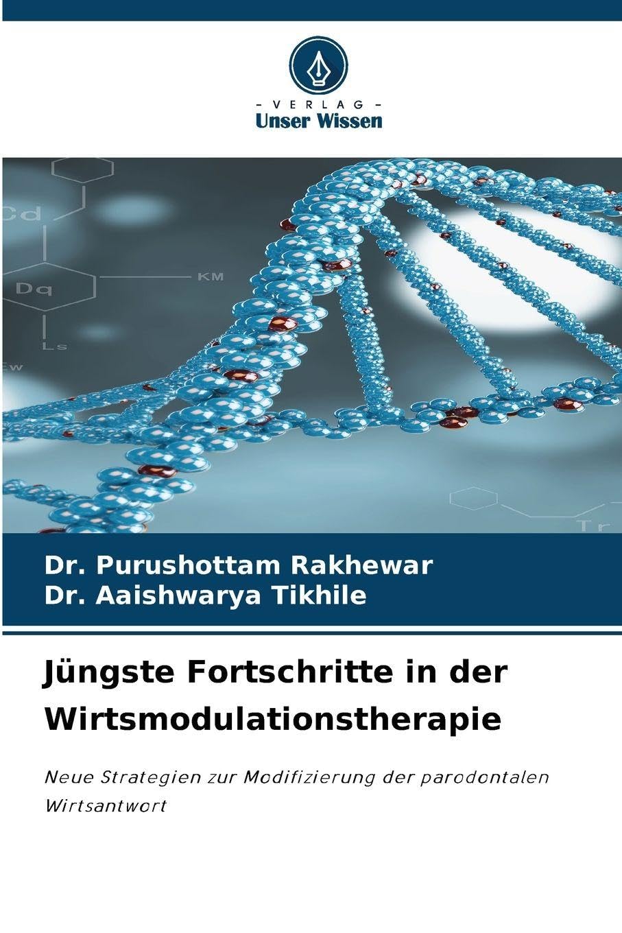 Jüngste Fortschritte in der Wirtsmodulationstherapie: Neue Strategien zur Modifizierung der parodontalen Wirtsantwort