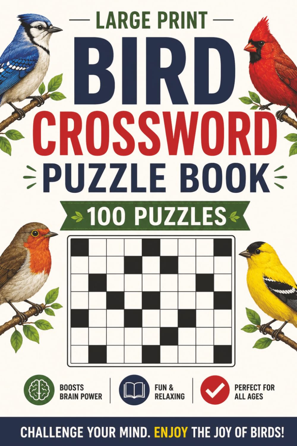 Bird Crossword Puzzle Book: 100 Fun and Challenging Crossword Puzzles for Adults and Seniors (With Solutions)