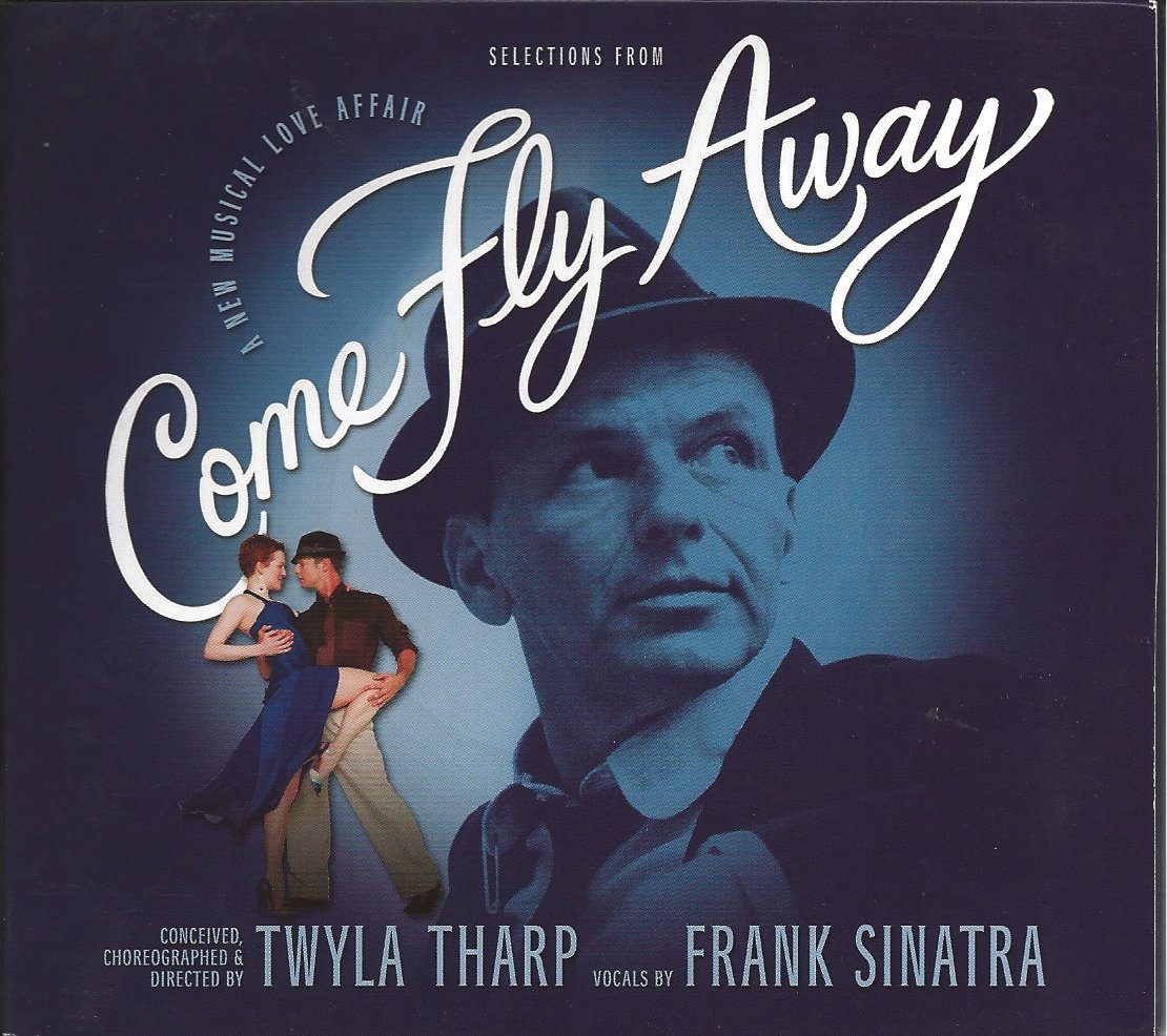 Come Fly Away, a New Musical By Twyla Tharp [Audio CD]