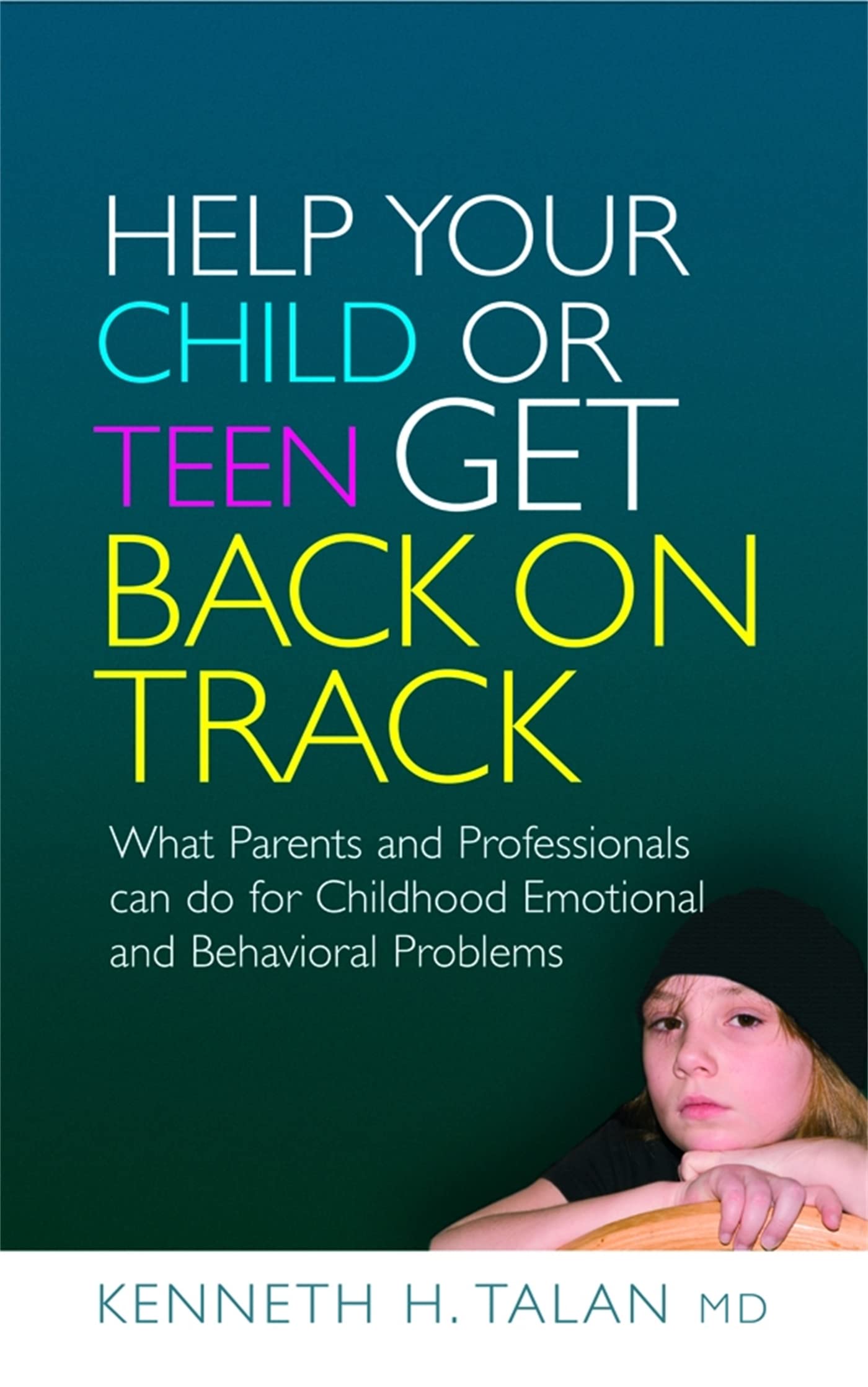 Buy Help Your Child Or Teen Get Back On Track — BookShops.in