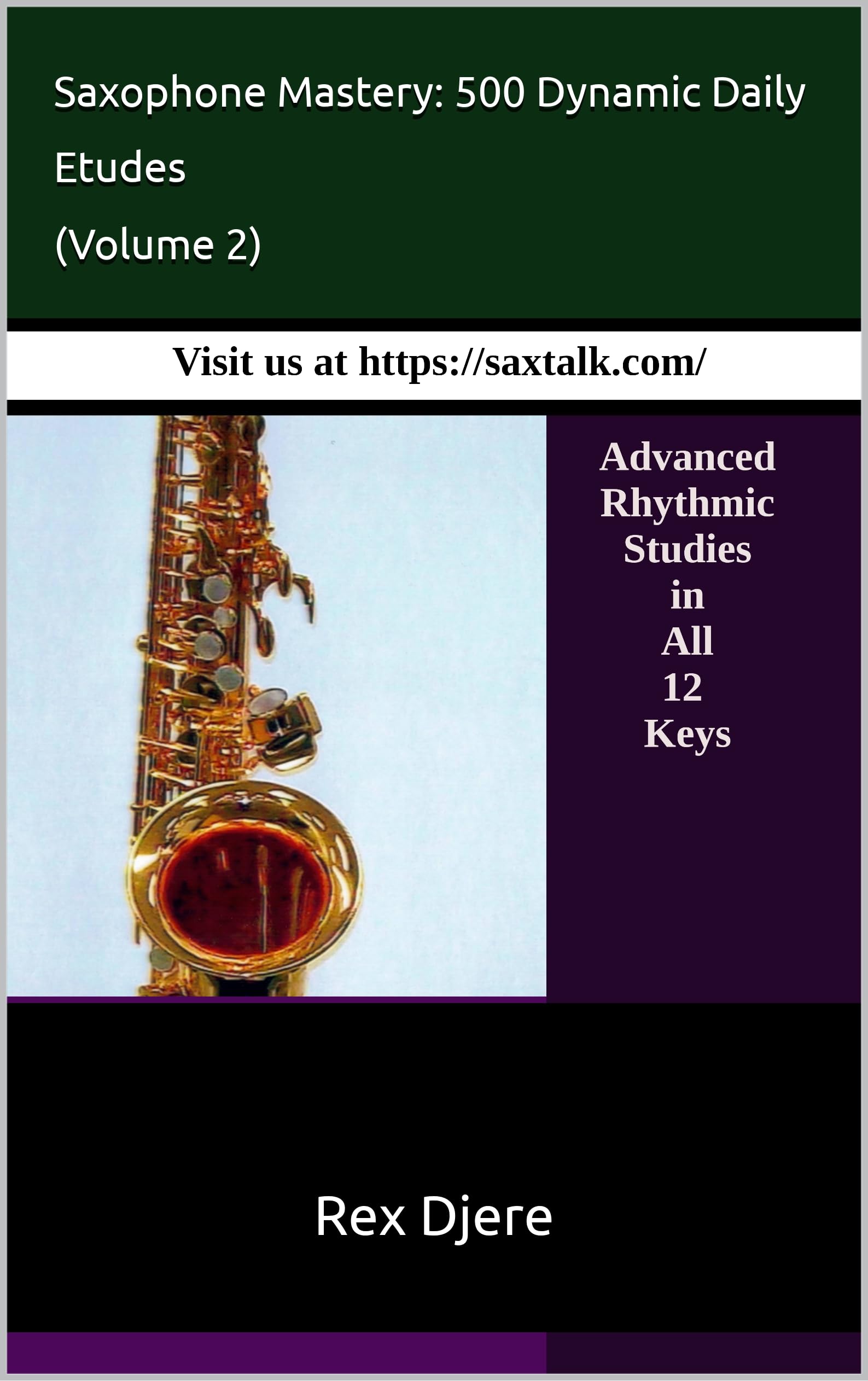 500 Daily Saxophone Etudes de Saxtalk avec 500 exercices de rythmes avancés