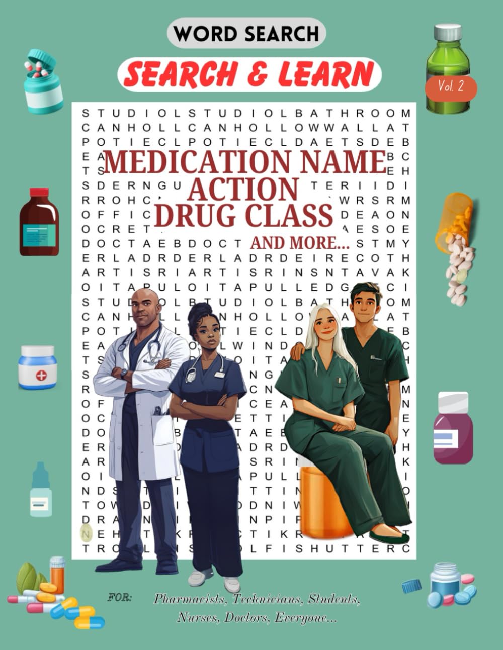 Search & Learn Pharmacy and Medication Word Search Study Guide Vol.2: A Puzzle Book for CPhT Technicians, Pharmacists, Students and More, for Review and Fun