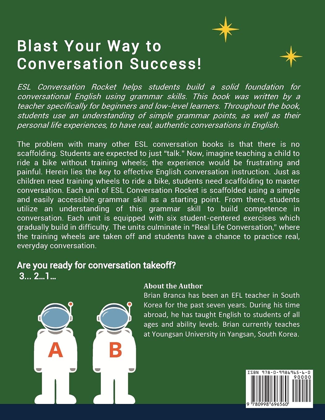 ESL Conversation Rocket: A Scaffolded, Grammar-Based Conversation Workbook  for ESL Learners: Branca, Brian: 9780998696560: Books - Amazon.ca