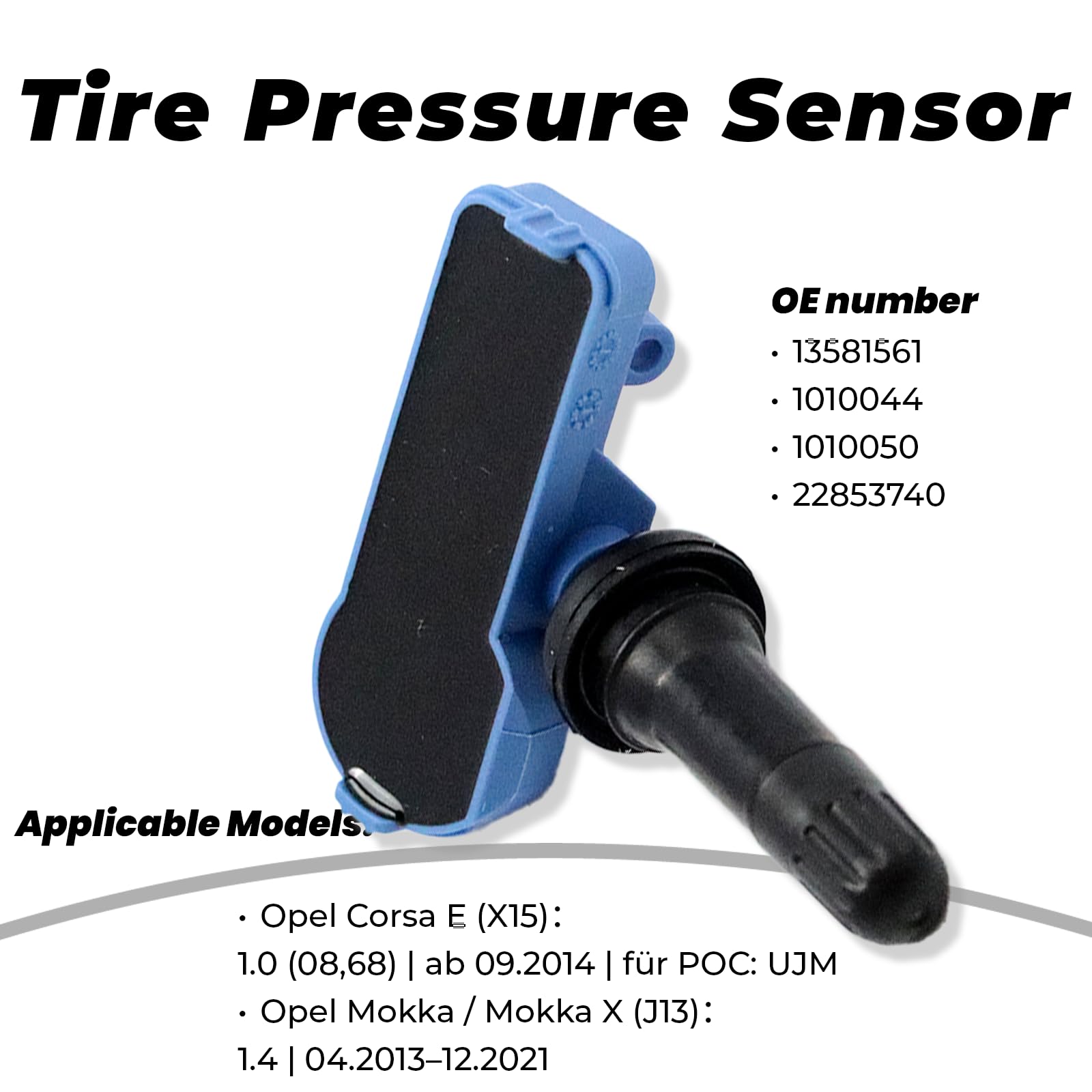 Lot de 4 capteurs de pression TPMS pour Corsa E Meriva B Mokka X Adam Capteur de pression des pneus Capteur de pression des pneus Système de contrôle de la pression des pneus 13581561 1010044 1010050